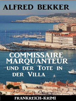 cover image of Commissaire Marquanteur und der Tote in der Villa